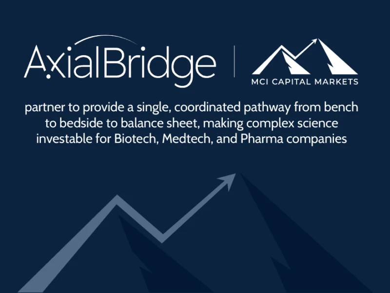 MCI Capital Markets and AxialBridge to Deliver Integrated De-risking and Capital Access Platform for Life Science Companies